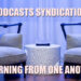 Podcasts syndication