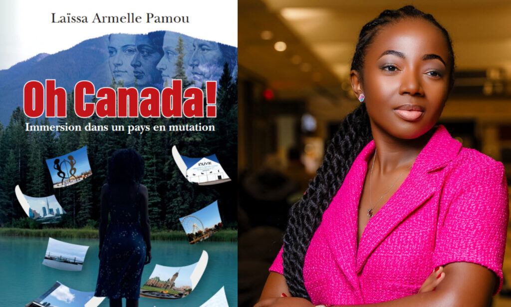 Laïssa Armelle Pamou: Autrice du livre Oh Canada!
